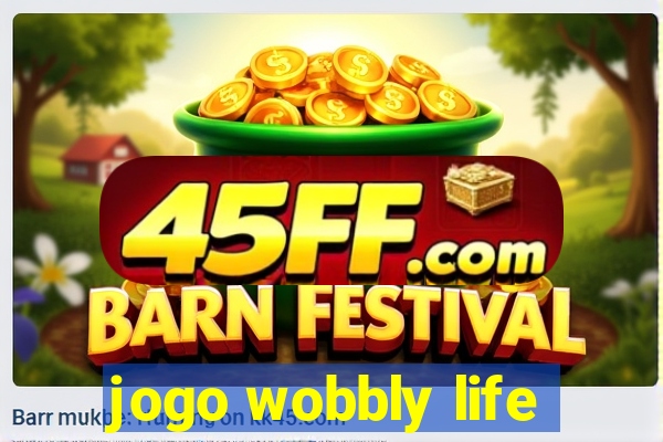 jogo wobbly life